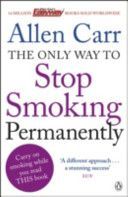 Only Way to Stop Smoking Permanently (Carr Allen)(Paperback)