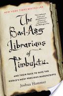 Bad-Ass Librarians of Timbuktu - And Their Race to Save the World's Most Precious Manuscripts (Hammer Joshua)(Paperback)