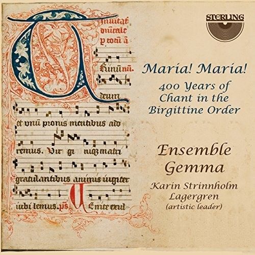Maria! Maria! 400 Years of Chant in the Birgittine Order (CD / Album)