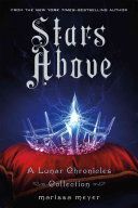 Stars Above: A Lunar Chronicles Collection (Meyer Marissa)(Paperback)
