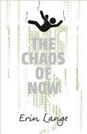Chaos of Now (Lange Erin)(Paperback / softback)