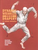 Dynamic Wrinkles and Drapery - Solutions for Drawing the Clothed Figure (Hogarth Burne)(Paperback)
