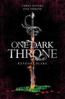 One Dark Throne (Blake Kendare)(Paperback)
