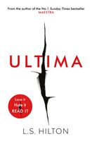 Ultima - From the bestselling author of the No.1 global phenomenon MAESTRA. Love it. Hate it. READ IT! (Hilton LS)(Paperback)