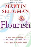 Flourish - A New Understanding of Happiness and Well-Being - and How to Achieve Them (Seligman Martin E. P.)(Paperback)