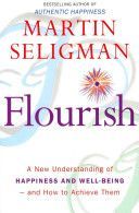 Flourish - A New Understanding of Happiness and Well-Being - and How to Achieve Them (Seligman Martin E. P.)(Paperback)