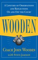 Wooden - A Lifetime of Observations and Reflections on and Off the Court (Jamison Steve)(Pevná vazba)