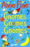 Gnomes Gnomes Gnomes! (Fine Anne)(Paperback)