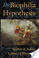 Biophilia Hypothesis (Kellert Stephen R.)(Paperback)