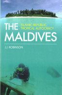 Maldives - Islamic Republic, Tropical Autocracy (Robinson John)(Paperback)