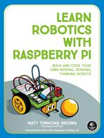 Learn Robotics With Raspberry Pi (Timmons-Brown Matt)(Paperback / softback)