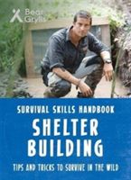 Bear Grylls Survival Skills: Shelter Building (Grylls Bear)(Paperback)