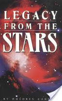 Legacy from the Stars (Cannon Dolores (Dolores Cannon))(Paperback)