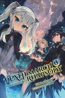 Death March to the Parallel World Rhapsody, Vol. 3 (Light Novel) (Ainana Hiro)(Paperback)