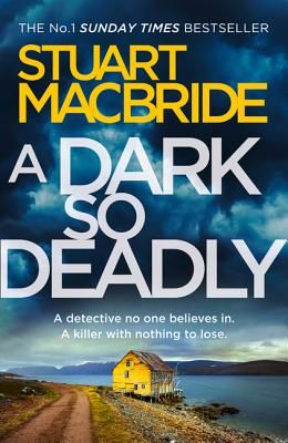Dark So Deadly (MacBride Stuart)(Paperback)