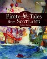 Pirate Tales from Scotland (Kamm Antony)(Paperback)
