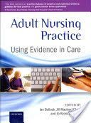 Adult Nursing Practice - Using Evidence in Care (Bullock Ian (National Clinical Guideline Centre Royal College of Physicians UK))(Paperback)