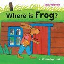 Where is Frog? (Velthuijs Max)(Board book)