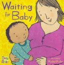 Waiting for Baby (Fuller Rachel)(Board book)