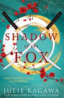 Shadow Of The Fox - A Must Read Mythical New Japanese Adventure from New York Times Bestseller Julie Kagawa (Kagawa Julie)(Paperback / softback)