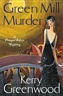 Green Mill Murder - Miss Phryne Fisher Investigates (Greenwood Kerry)(Paperback)