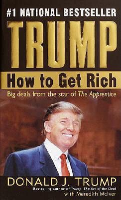 TRUMP: HOW TO GET RICH (TRUMP DONALD J.)