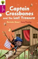Oxford Reading Tree All Stars: Oxford Level 10: Captain Crossbones and the Lost Treasure (Dhami Narinder)(Paperback)