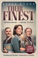 Their Finest - Now a Major Film Starring Gemma Arterton and Bill Nighy (Evans Lissa)(Paperback)