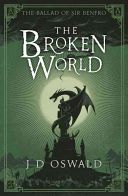 Broken World - The Ballad of Sir Benfro Book Four (Oswald J.D.)(Paperback)