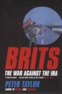 Brits - The War Against the IRA (Taylor Peter)(Paperback)