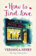 How to Find Love in a Book Shop (Henry Veronica)(Paperback)