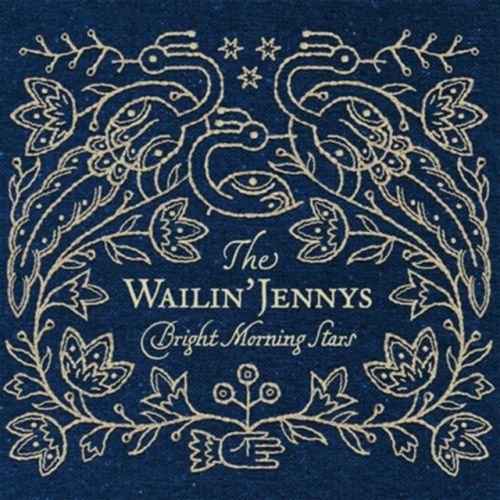 Bright Morning Stars (The Wailin' Jennys) (CD / Album)