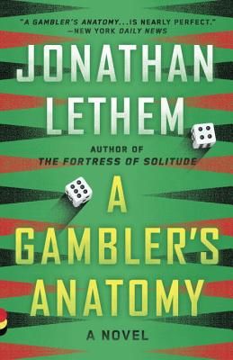 A Gambler's Anatomy (Lethem Jonathan)(Paperback)