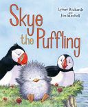 Skye the Puffling - A Baby Puffin's Adventure (Rickards Lynne)(Paperback)