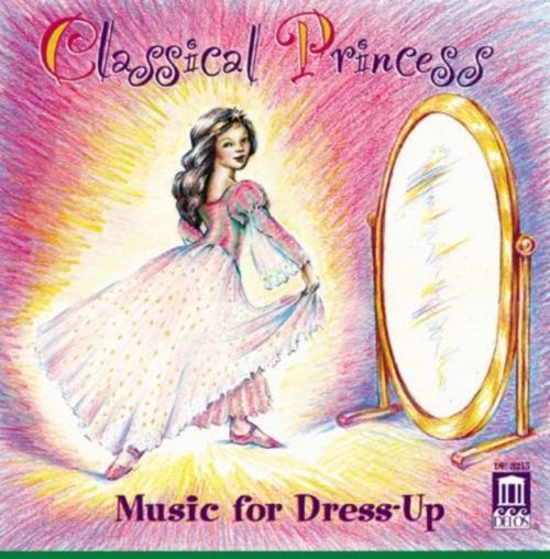 Classical Princess: Music for Dress-up (CD / Album)