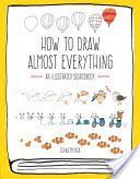 How to Draw Almost Everything - An Illustrated Sourcebook (Miyata Chika)(Paperback)