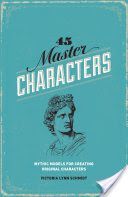 45 Master Characters - Mythic Models for Creating Original Characters (Schmidt Victoria Lynn Ph.D.)(Paperback)