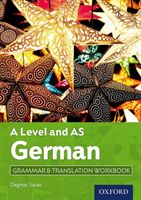 A Level German: A Level and AS: Grammar & Translation Workbook (Sauer Dagmar)(Paperback)