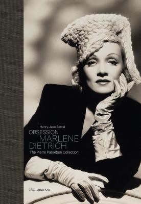 Obsession: Marlene Dietrich: The Pierre Passebon Collection (Servat Henry-Jean)(Pevná vazba)