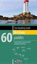 Sea Kayaking Guide Brittany - 60 Paddles (Olivier Veronique)(Paperback)