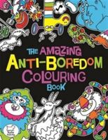 Amazing Anti-Boredom Colouring Book (Dickason Chris)(Paperback)