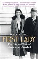 First Lady - The Life and Wars of Clementine Churchill (Purnell Sonia)(Paperback)