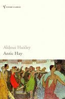Antic Hay (Huxley Aldous)(Paperback)