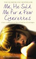 Ma, He Sold Me for a Few Cigarettes (Long Martha)(Paperback)