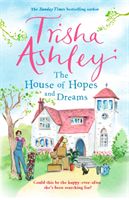 House of Hopes and Dreams (Ashley Trisha)(Paperback)