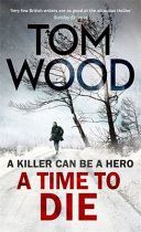 Time to Die (Wood Tom)(Paperback)