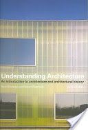 Understanding Architecture - An Introduction to Architecture and Architectural History (Conway Hazel)(Paperback)