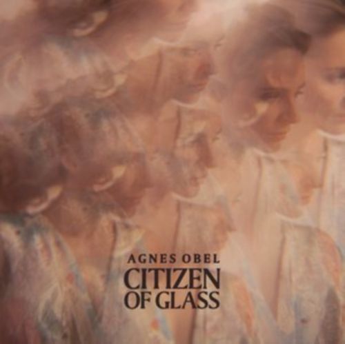 Citizen of Glass (Agnes Obel) (Vinyl / 12