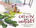 Exploring Calvin and Hobbes - An Exhibition Catalogue (Watterson Bill)(Paperback)