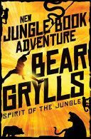 Spirit of the Jungle (Grylls Bear)(Paperback)